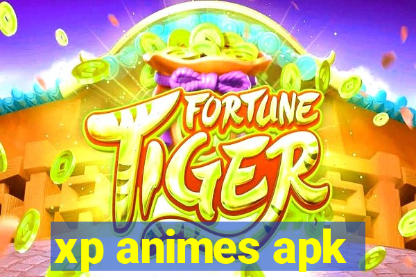 xp animes apk